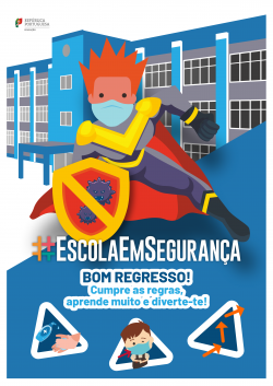 #EscolaEmSegurança - regresso às aulas em segurança - Ano letivo 2021/2022
